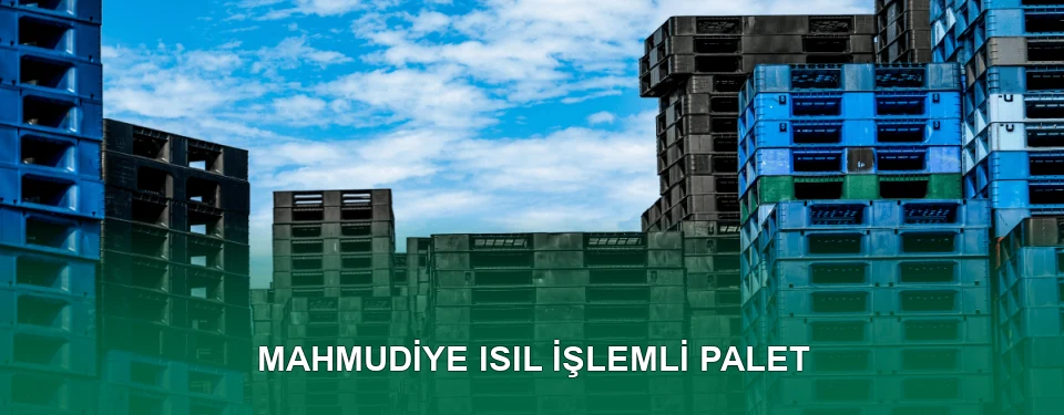 Mahmudiye Isıl İşlem Görmüş Palet İmalatı