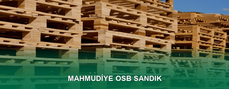 Mahmudiye OSB Sandık İmalatı